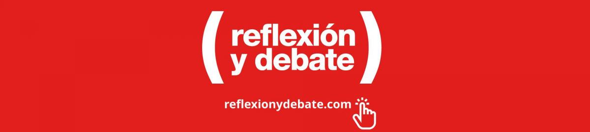 Reflexión y Debate